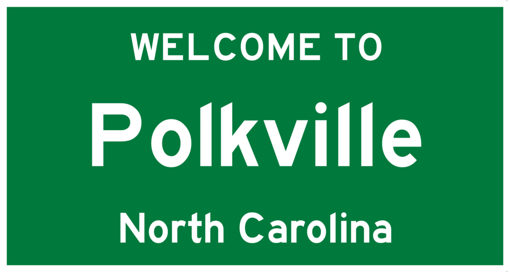 Welcome to Polkville, NC